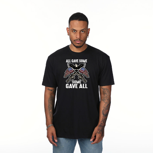 All Gave Some, Some Gave All T-Shirt