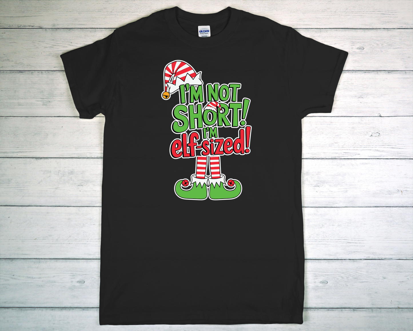 I'm not Short, I'm Elf-sized T-Shirt