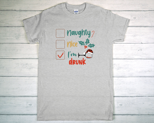 Naught, Nice, I'm Drunk T-Shirt