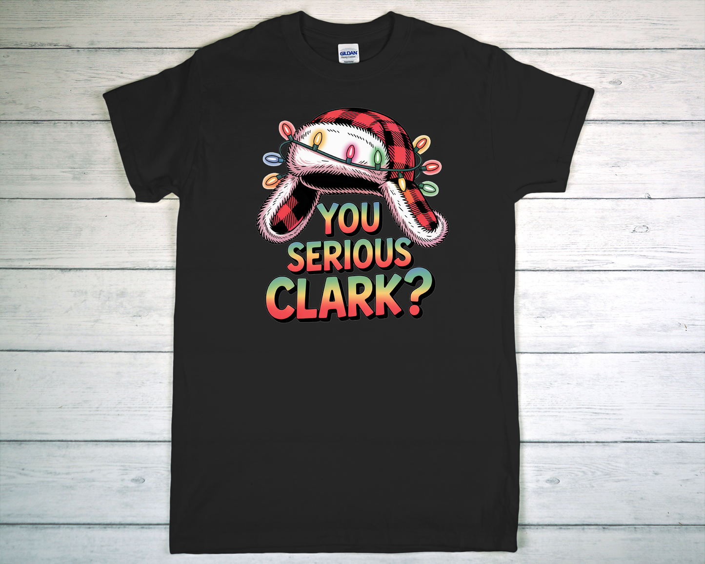 You Serious Clark? T-Shirt